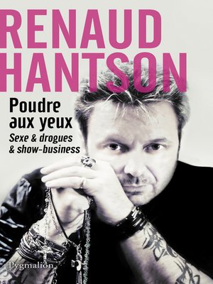 cover image of Poudre aux yeux. Sexe et drogues et Show-business